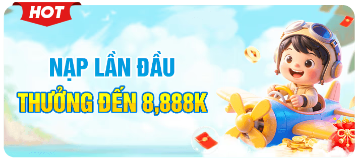 nạp lần đầu thưởng đến 8888k